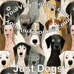 Just Dogs vinyl 3 sizes