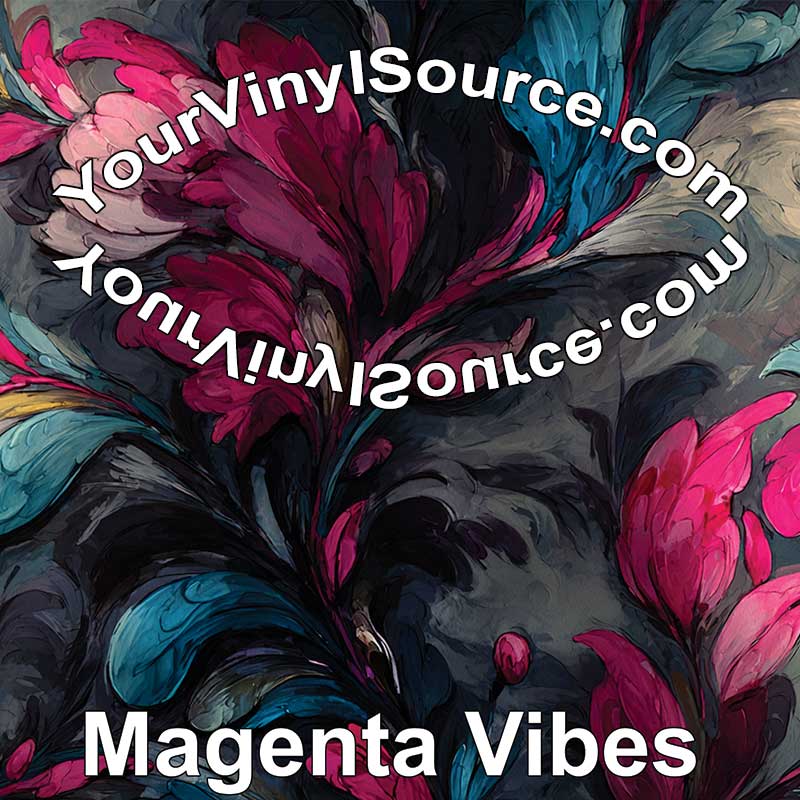 Magenta Vibes printed vinyl 3 sizes