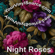 Night Roses printed vinyl 3 sizes