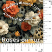 Roses on Fur printed vinyl 3 sizes