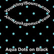 Aqua Dots on Black 2 sizes